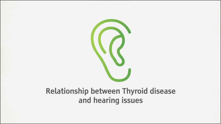 Relationship between Thyroid Disease and Hearing issues